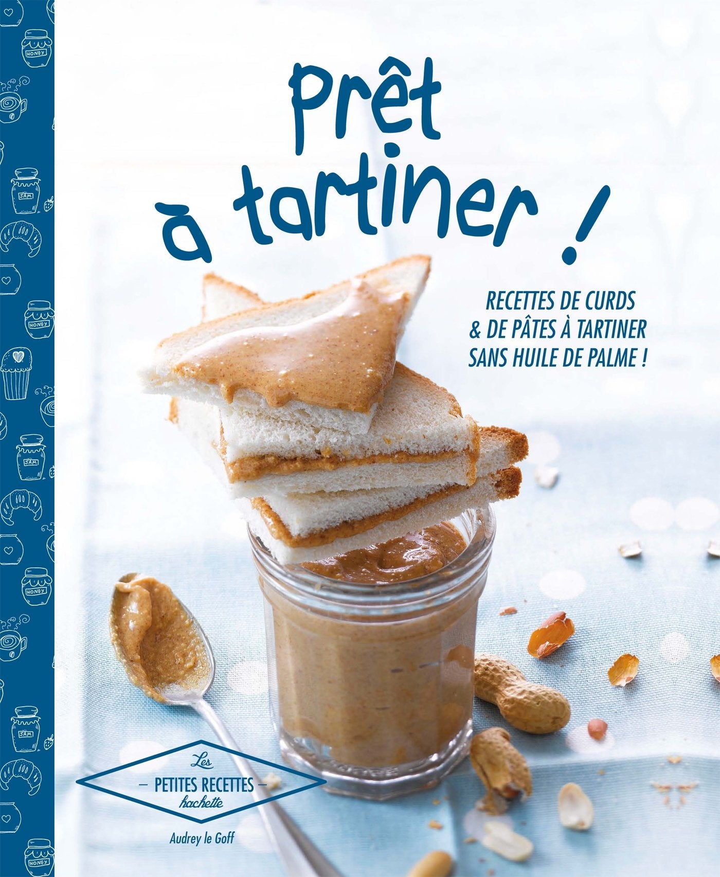 Prêt à tartiner !: Curds et pâtes à tartiner Books