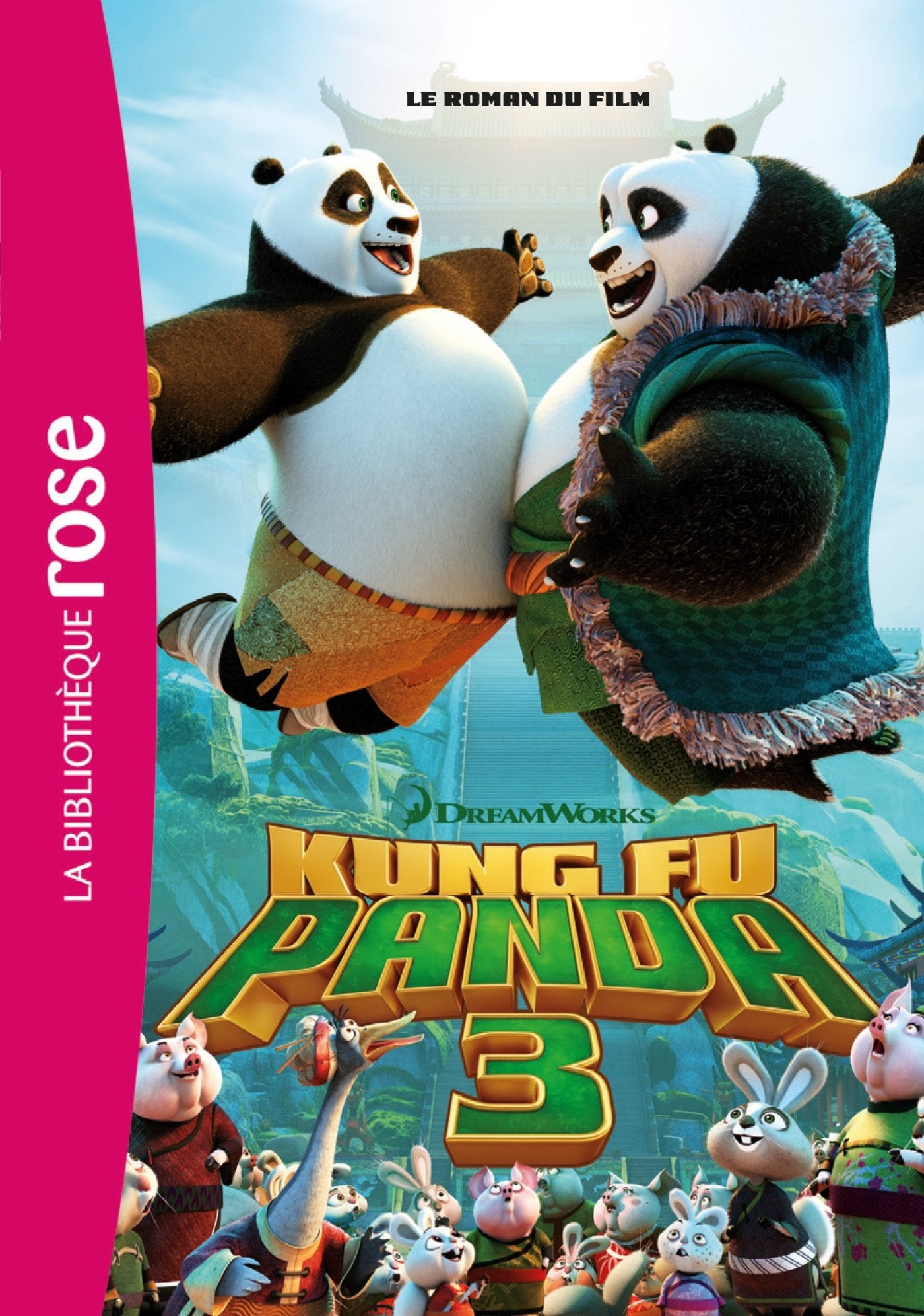 KUNG FU PANDA 3 : LE ROMAN DU FILM Novels & Short Stories