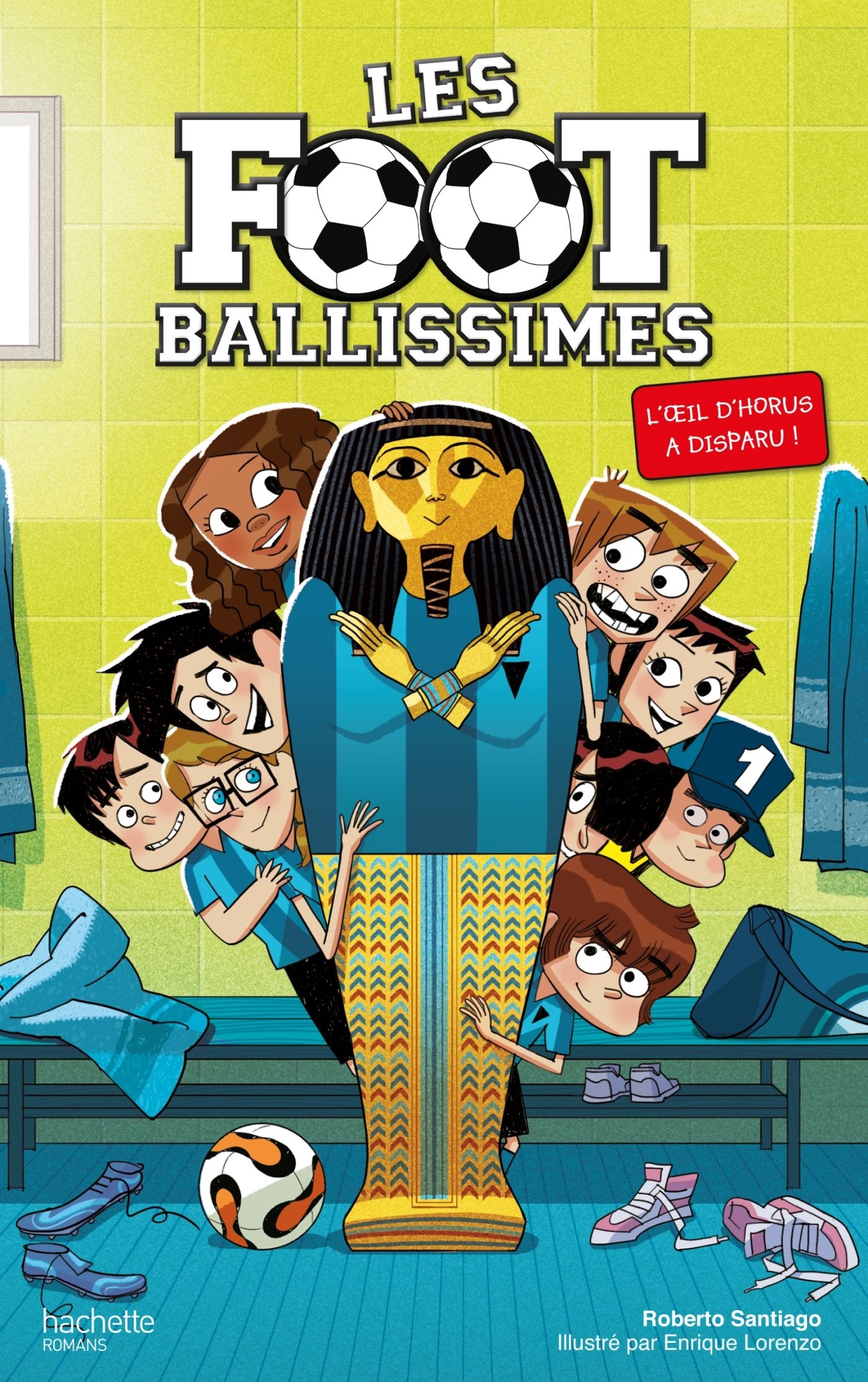 Les Footballissimes - Tome 5 - L'oeil d'Horus a disparu ! Novels & Short Stories