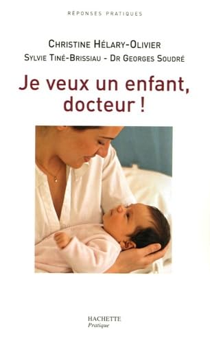Je veux un enfant, docteur ! book
