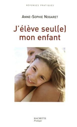 J'élève seul(e) mon enfant Parents & Children
