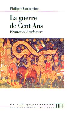 Au temps de la Guerre de Cent Ans : France et Angleterre Politics & History