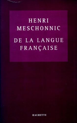 De la langue française : essai sur une clarté obscure Books