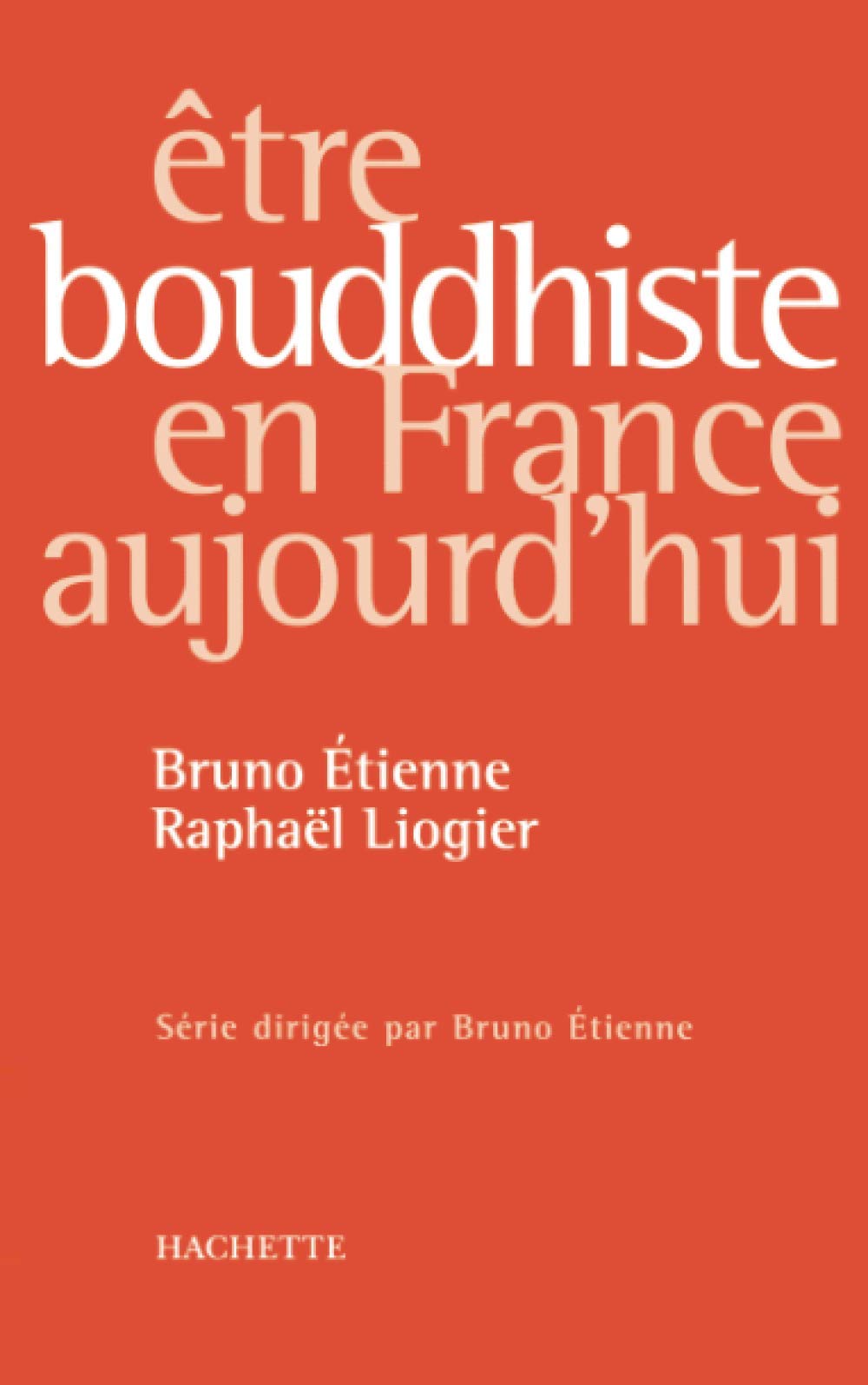 Etre Bouddhiste en France aujourd'hui book