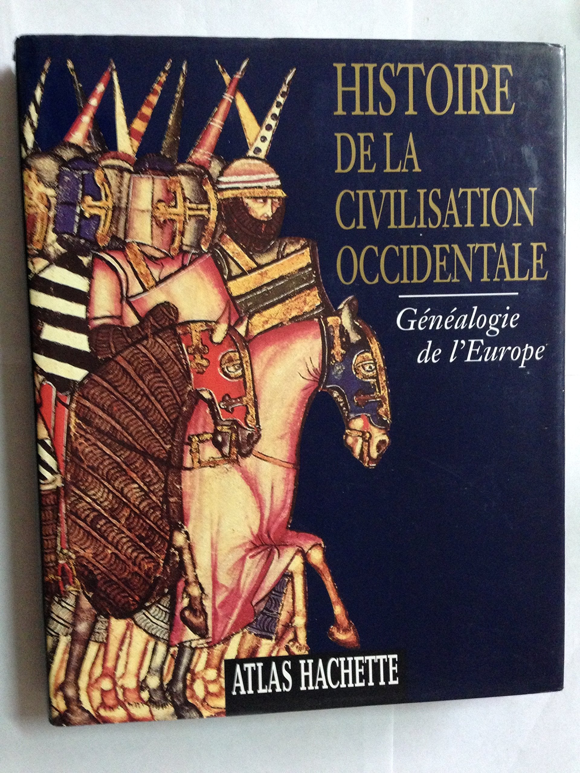 Genealogie De L'Europe -Histoire De La Civilisation Occidedntale Books