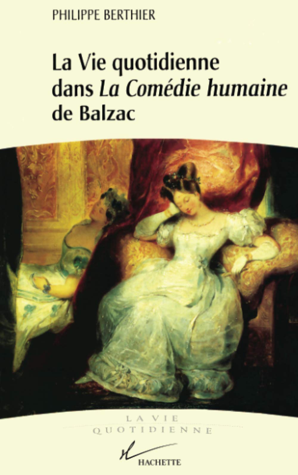 La vie quotidienne dans la Comédie humaine Politics & History