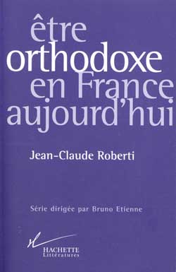 Etre orthodoxe en France aujourd'hui book