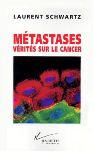 Metastases. Verites Sur Le Cancer Books