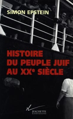 Histoire du peuple juif au XXe siècle : de 1914 à nos jours Books