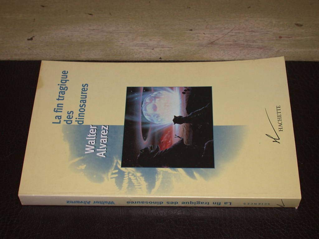 La fin tragique des dinosaures Essays & Short Stories