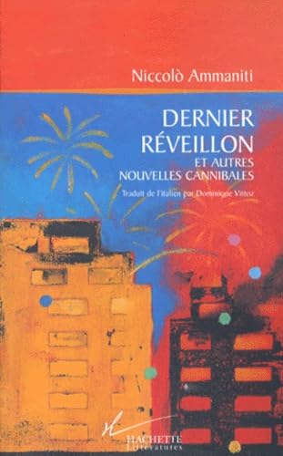 Dernier réveillon: Et autres nouvelles cannibales Books
