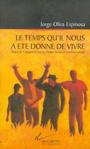 Le temps qu'il nous a été donné de vivre Contemporary literature