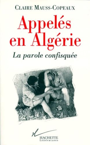 Appeles En Algerie. La Parole Confisquee Books