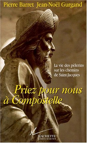 Priez pour nous à Compostelle Contemporary literature