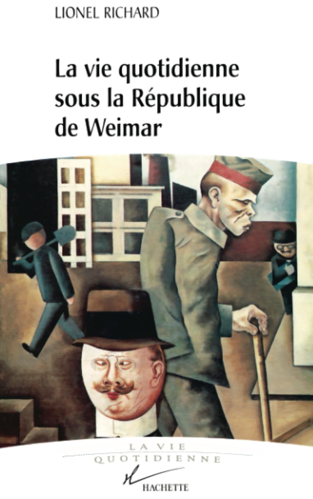 La vie quotidienne sous la république de Weimar Politics & History