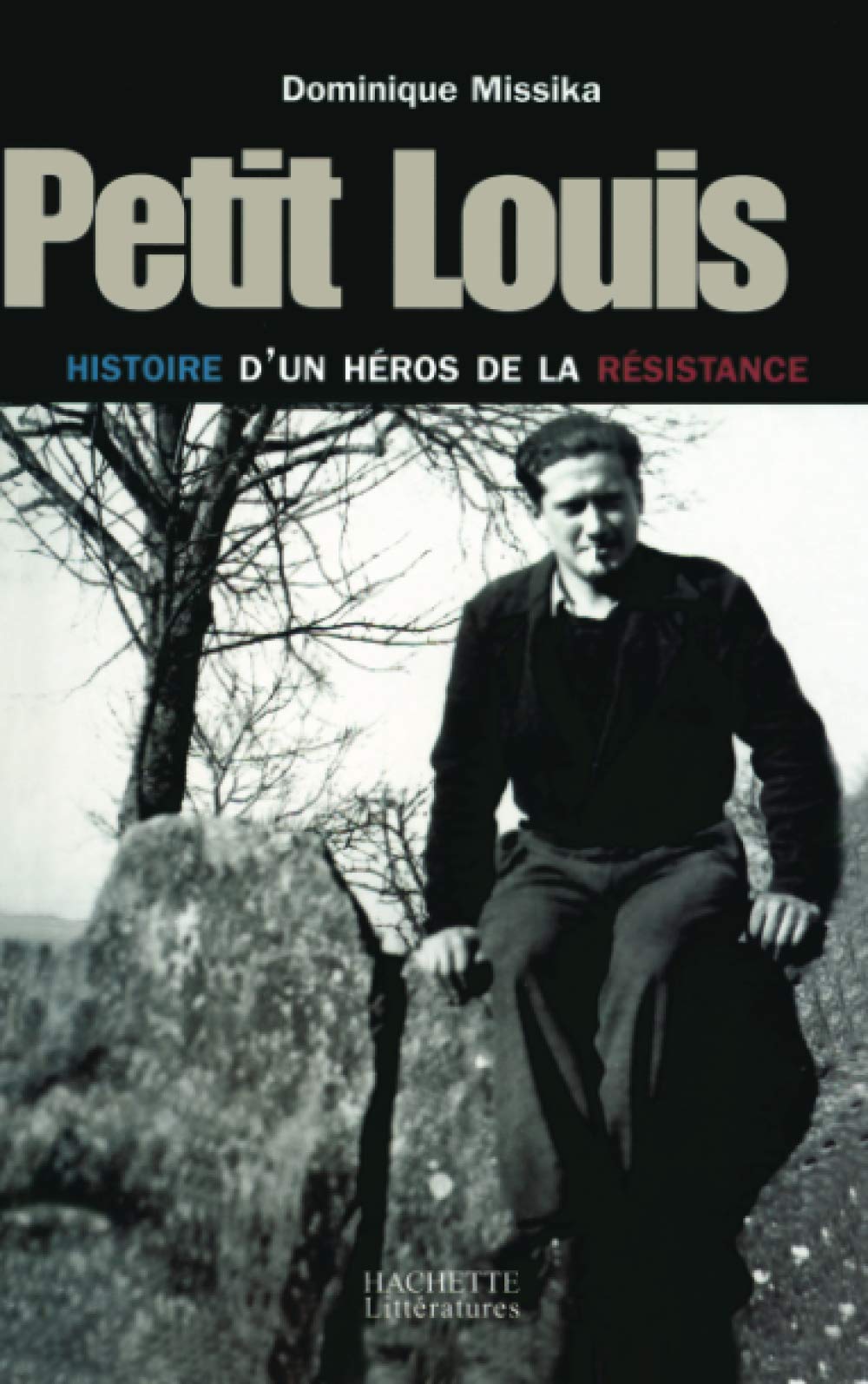 Petit Louis, histoire d'un héro de la résistance Politics & History