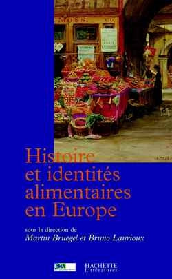Histoire et identités alimentaires en Europe book