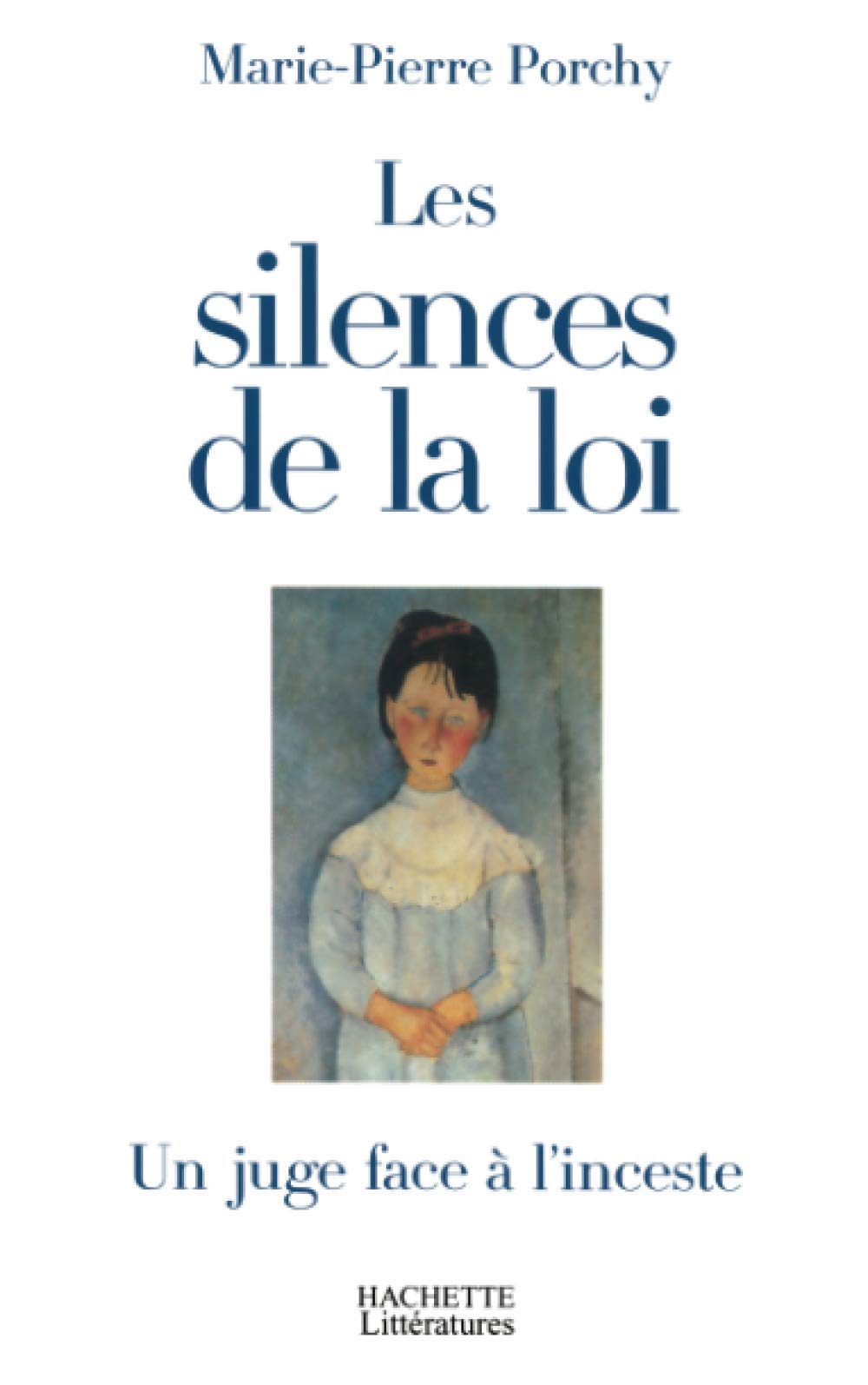 Les silences de la loi: Un juge face à l'inceste Essays & Short Stories