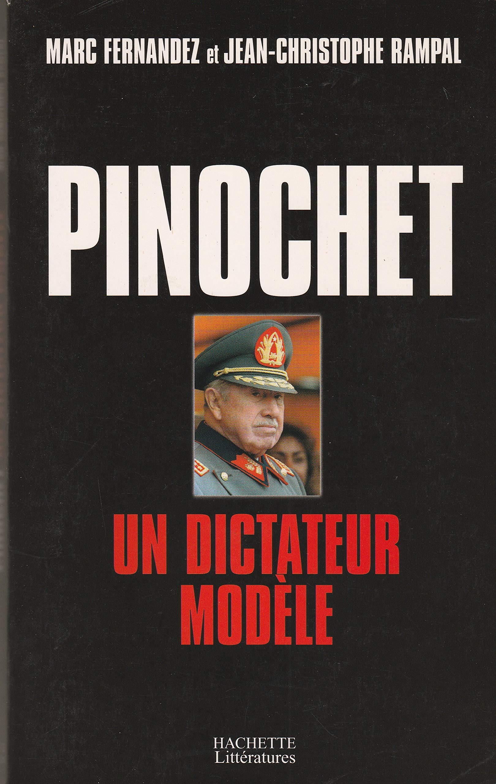Pinochet : Un dictateur modèle book