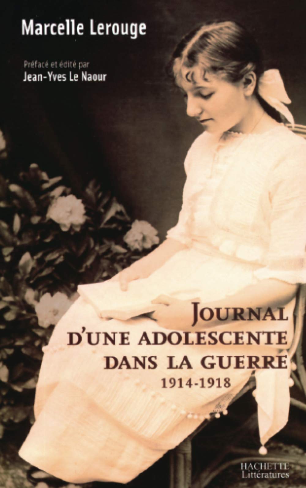Journal d'une adolescente dans la guerre 1914-1918 Politics & History