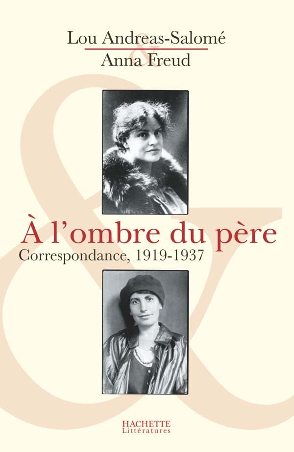 A l'ombre du père: Correspondance, 1919-1937 Essays & Short Stories