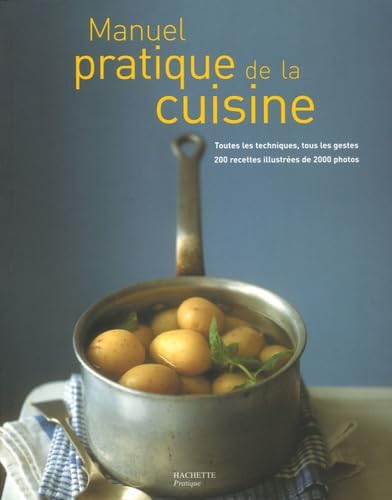 Manuel pratique de Cuisine : Ecole Le Cordon Bleu - Paris Leisure & Fun