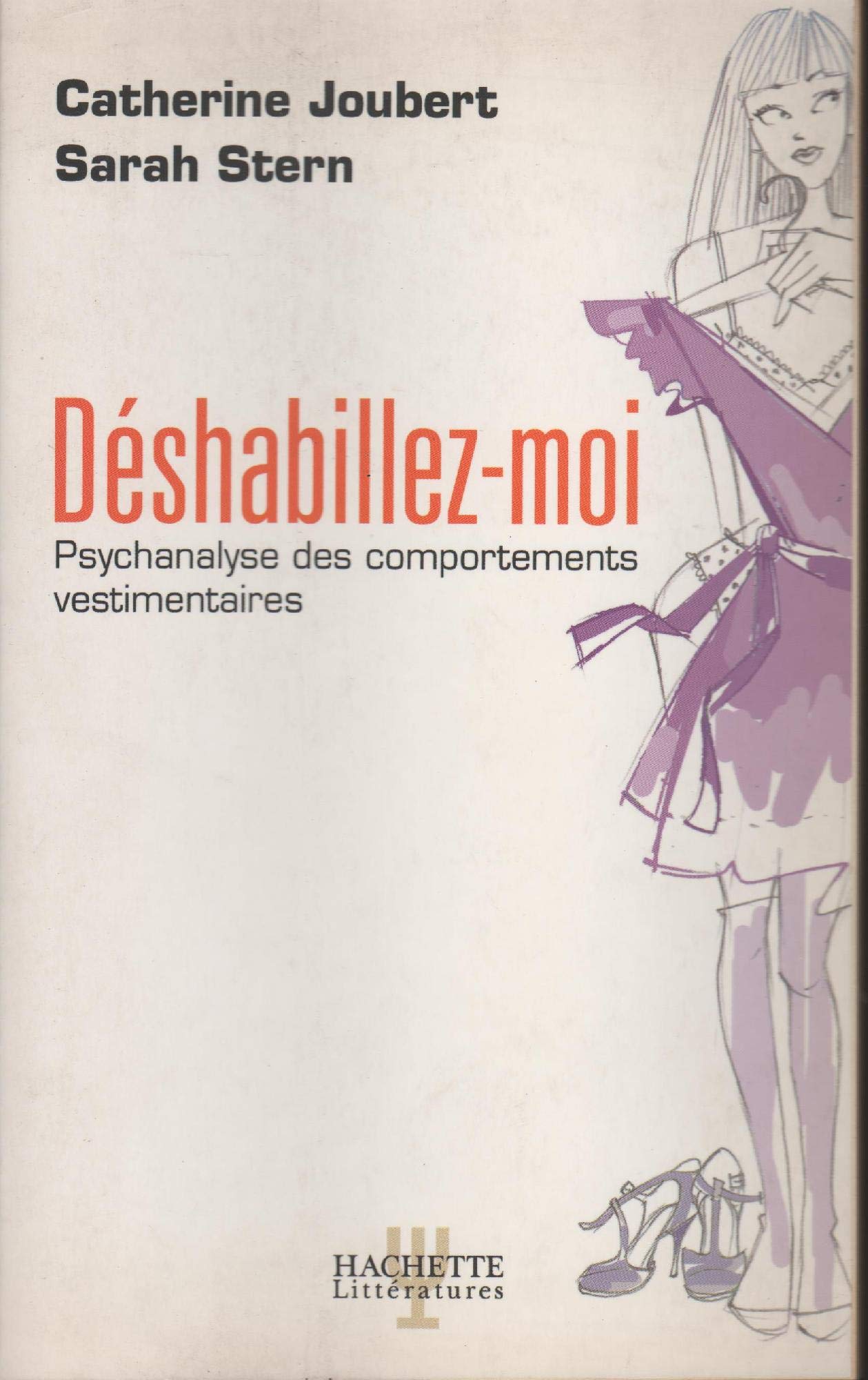 Déshabillez-moi : Psychanalyse des comportements vestimentaires Books