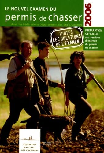 Le nouvel examen du permis de chasser Books