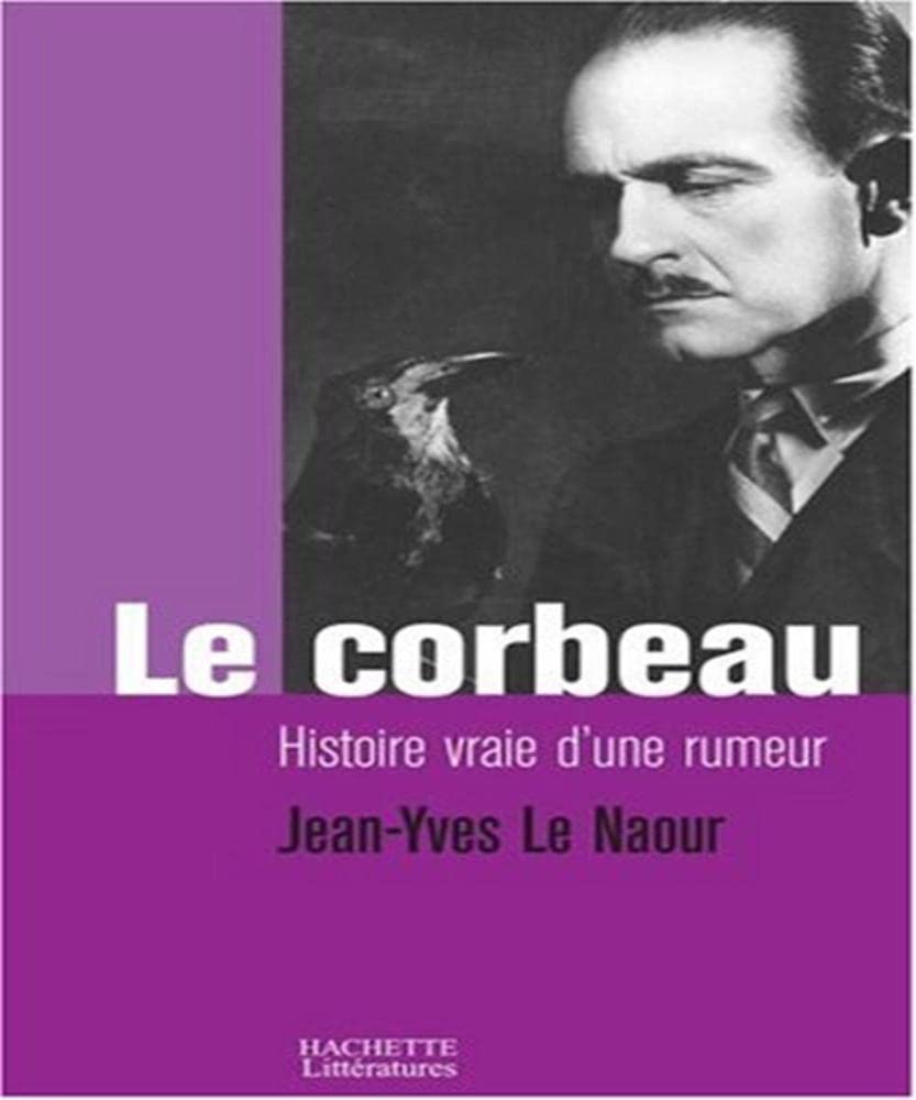 Le corbeau : Histoire vraie d'une rumeur Books