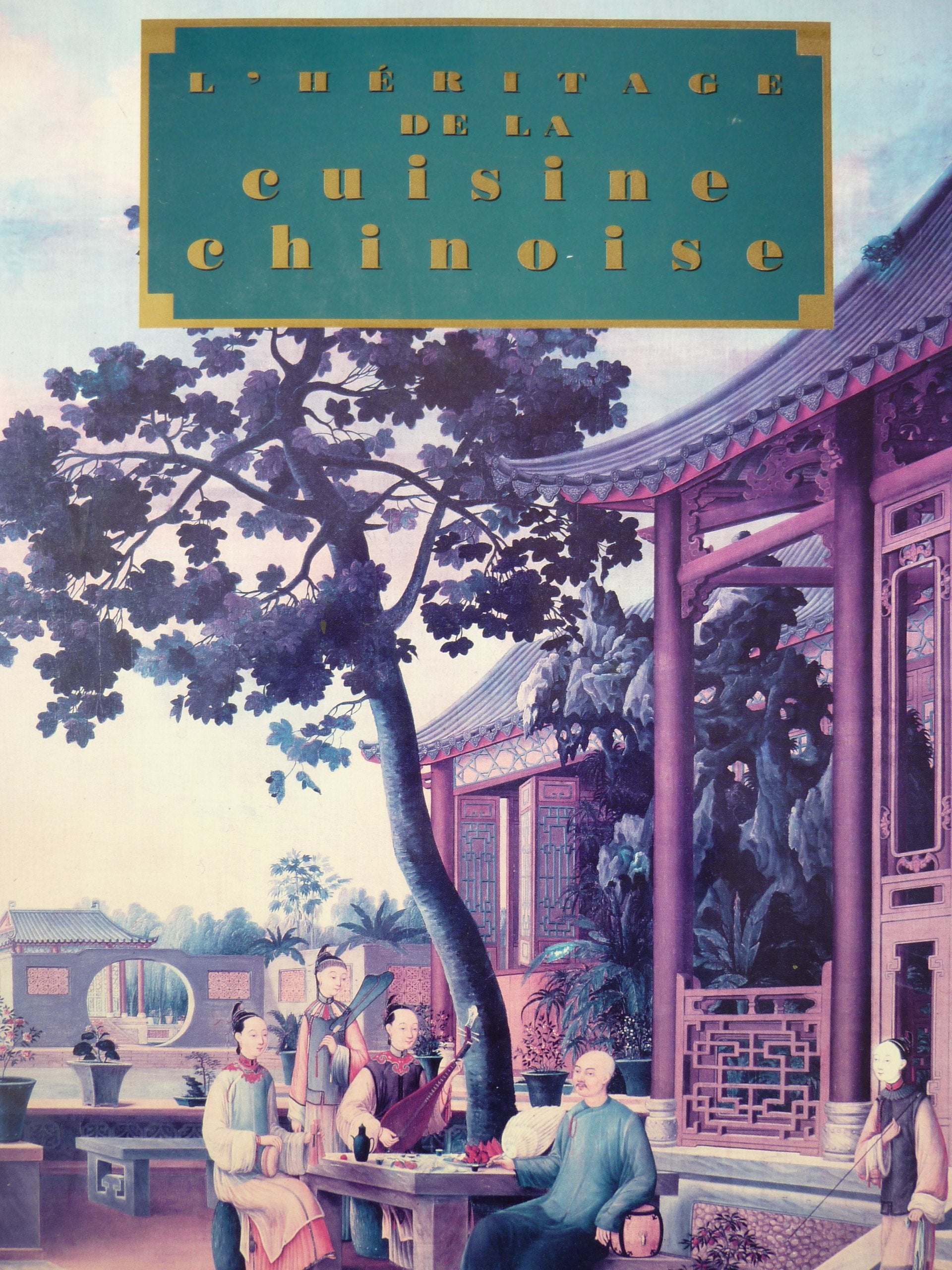 L'héritage de la cuisine chinoise book