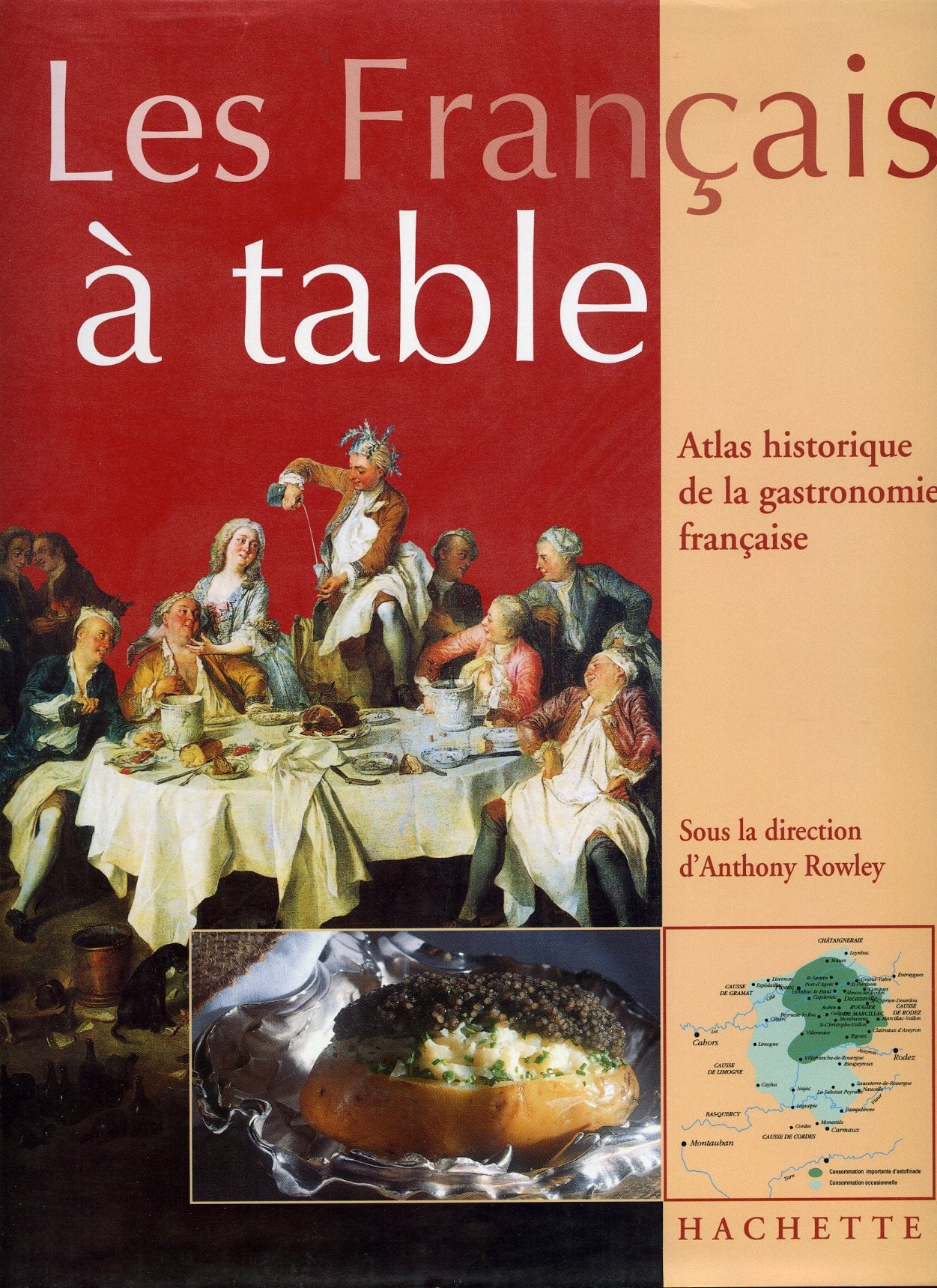 Français à table: Atlas historique de la gastronomie français Books