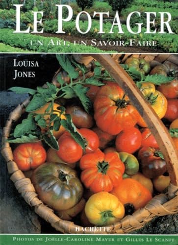 Le potager: Un art, un savoir faire Books