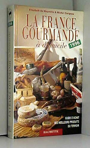 La France Gourmande A Domicile book