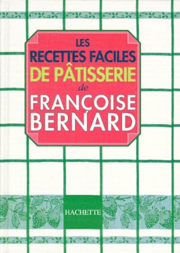 Les recettes faciles de pâtisserie Books