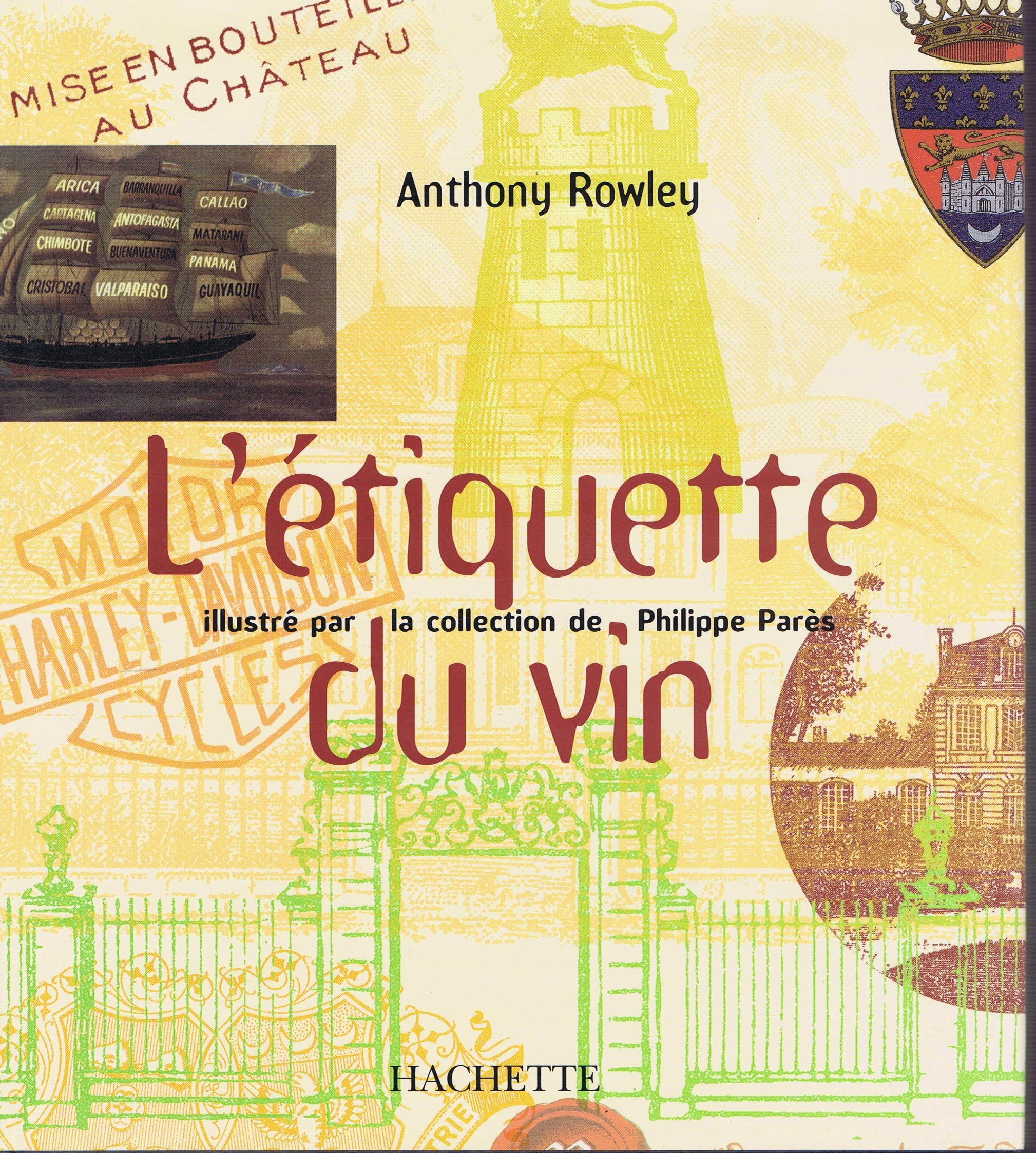 L'étiquette du vin: Illustré par la collection Philippe Parès Books