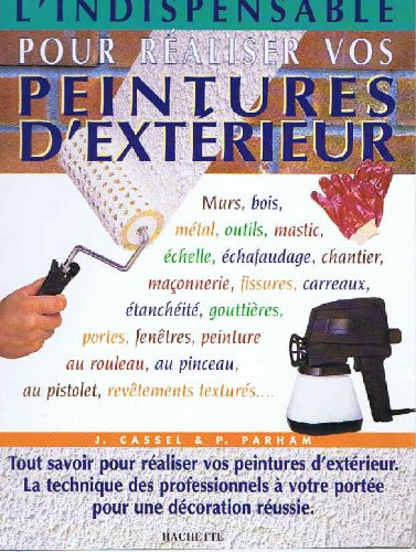 L'indispensable pour réaliser vos peintures d'extérieur book