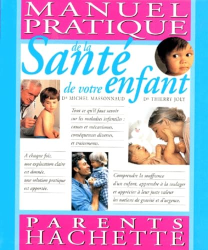 Manuel Pratique De La Sante De Votre Enfant Books