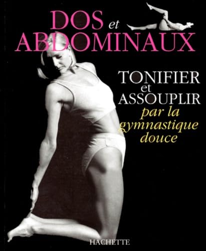 Tonifier et assouplir dos et abdominaux par la gymnastique douce Leisure & Fun