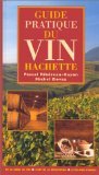 Guide pratique du vin (Hachette Pratique) Books