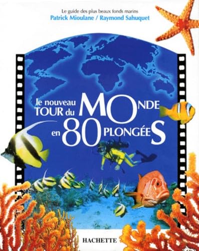 Le nouveau tour du monde en 80 plongées book