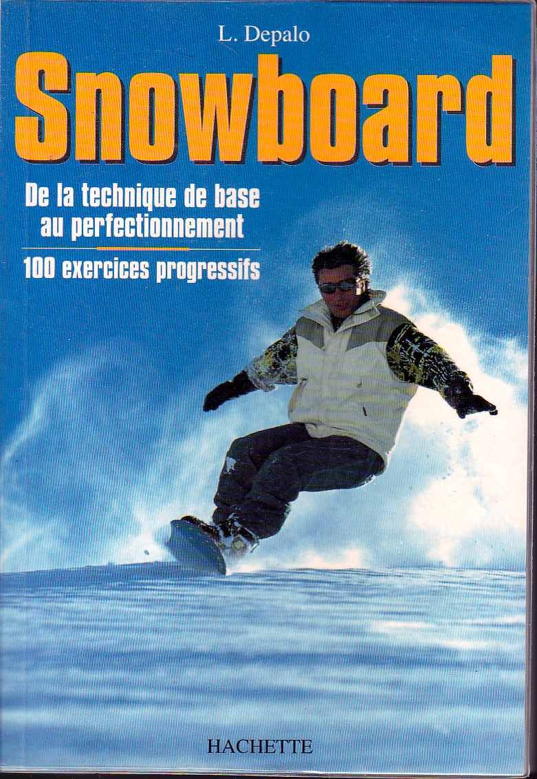 Snowboard. De La Technique De Base Au Perfectionnement Books