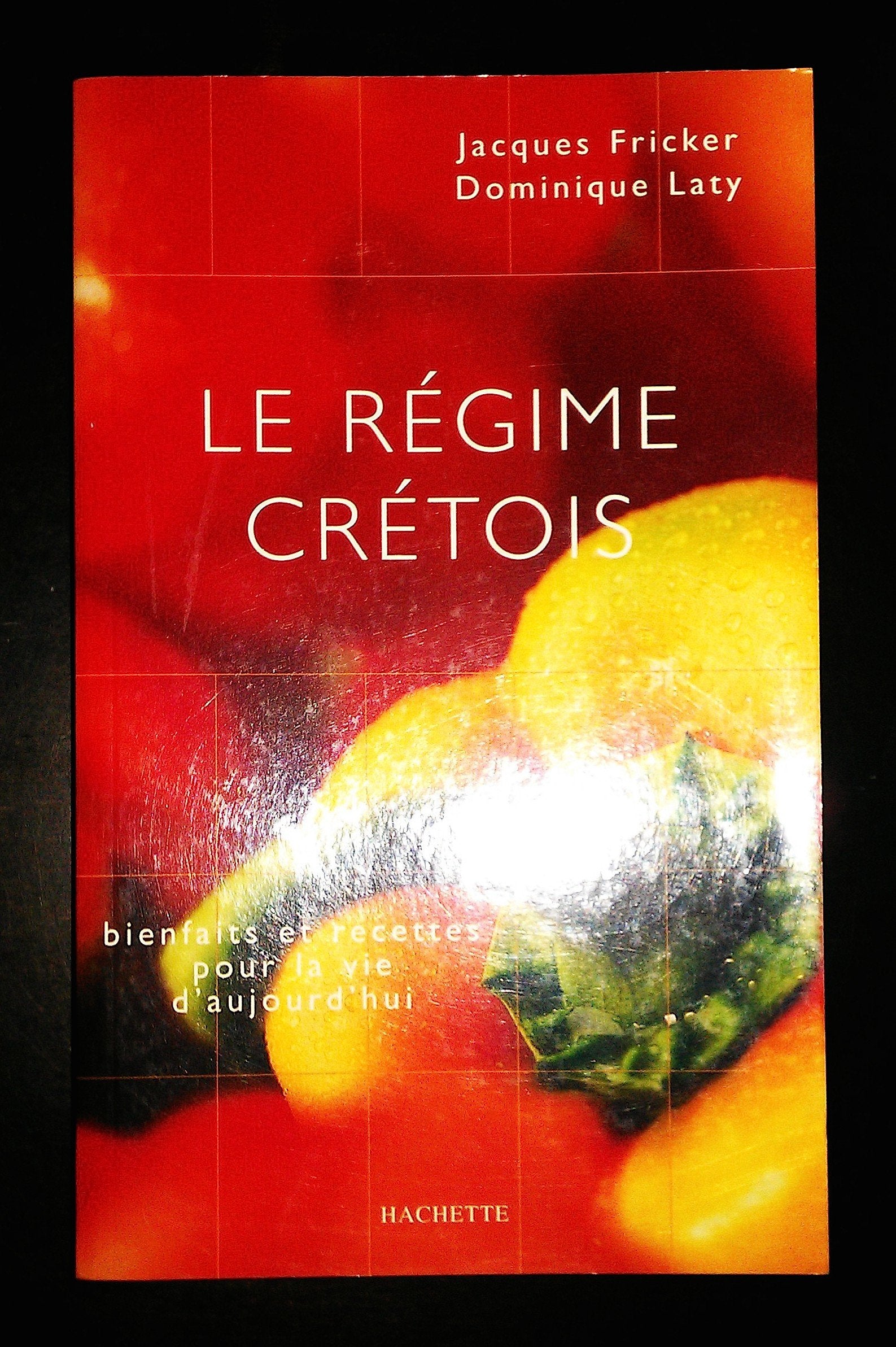 Le régime crétois: Bienfaits et recettes pour la vie d'aujourd'hui Books