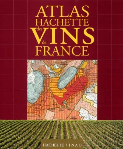 Atlas Hachette des vins de France book