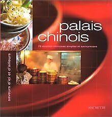 Palais chinois: 78 recettes chinoises simples et savoureuses Books