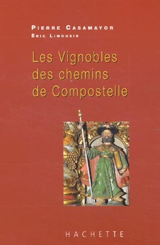 Les vignobles des chemins de Compostelle book