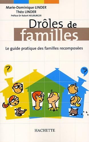 Drôles de familles : le Guide pratique des familles recomposées book