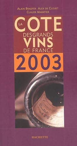 La côte des grands vins de France, édition 2003 book