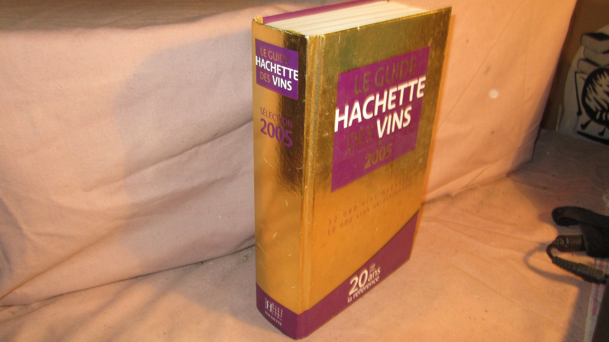 Product Image: Le Guide Hachette des vins, édition 2005