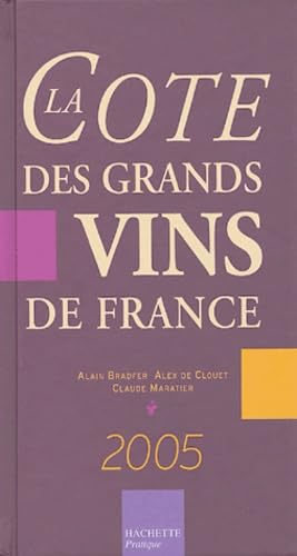 La Cote des grands vins de France book