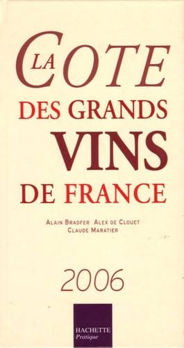 La Cote des grands vins de France book